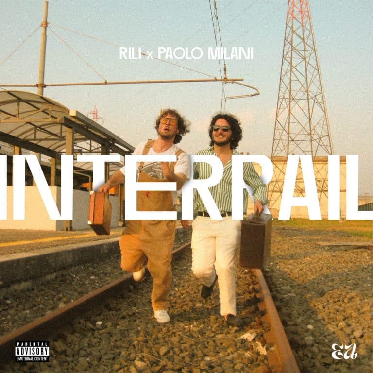 “INTERRAIL”: il primo featuring di Rili e Paolo Milani presentato su GlitterBeam